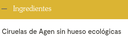 CIRUELAS DE AGEN SIN HUESO (230 gr.) OLEANDER